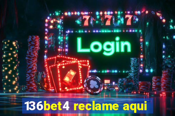 136bet4 reclame aqui